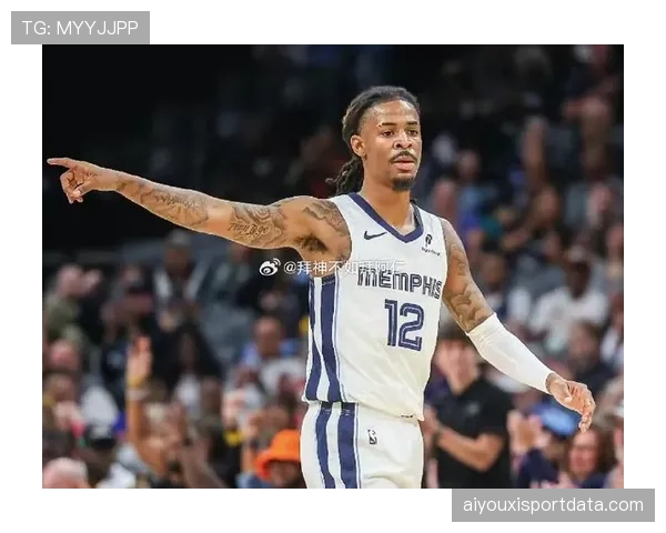 伤病报告:莫兰特出战成疑,灰熊队关键球战术权重或向贝恩倾斜 伤病报告:莫兰特出战成疑,灰熊队关键球战术权重或向贝恩倾斜